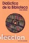 Libri di seconda mano: Did&aacute;ctica de la biblioteca hacia la formaci&oacute;n de usuarios y - Cora C&eacute;spedes
