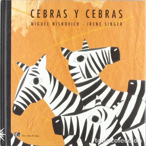 Libri di seconda mano: Cebras y cebras - Miguel Nisnovich - Miguel Nisnovich