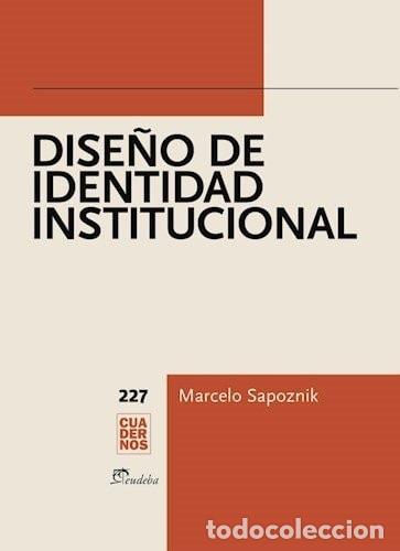 Libros: Dise&ntilde;o de Identidad Institucional - Marcelo Sapoznic - Marcelo Sapoznic