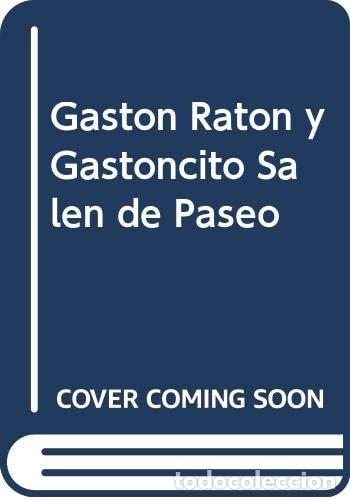 Libros: Gast&oacute;n Rat&oacute;n y Gastoncito salen de paseo - Nora Hilb - Nora Hilb