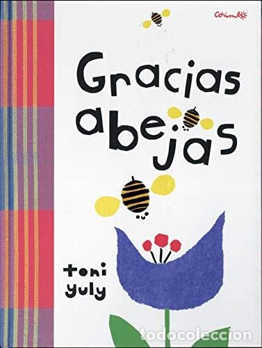 Libros: Gracias Abejas - Toni Yuly - Toni Yuly