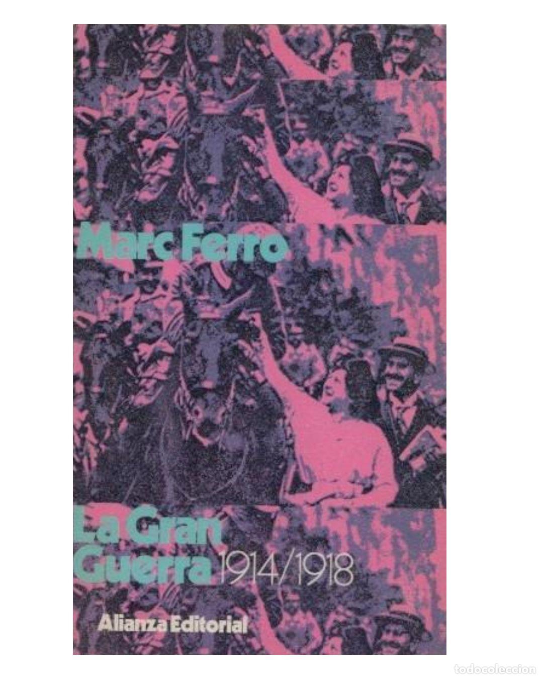 Libros: La Gran Guerra 1914-1918 - Marc Ferro