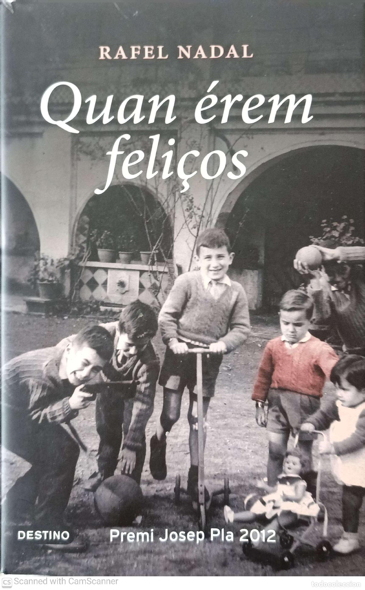 B&uuml;cher: Quan &eacute;rem feli&ccedil;os - Rafel Nadal