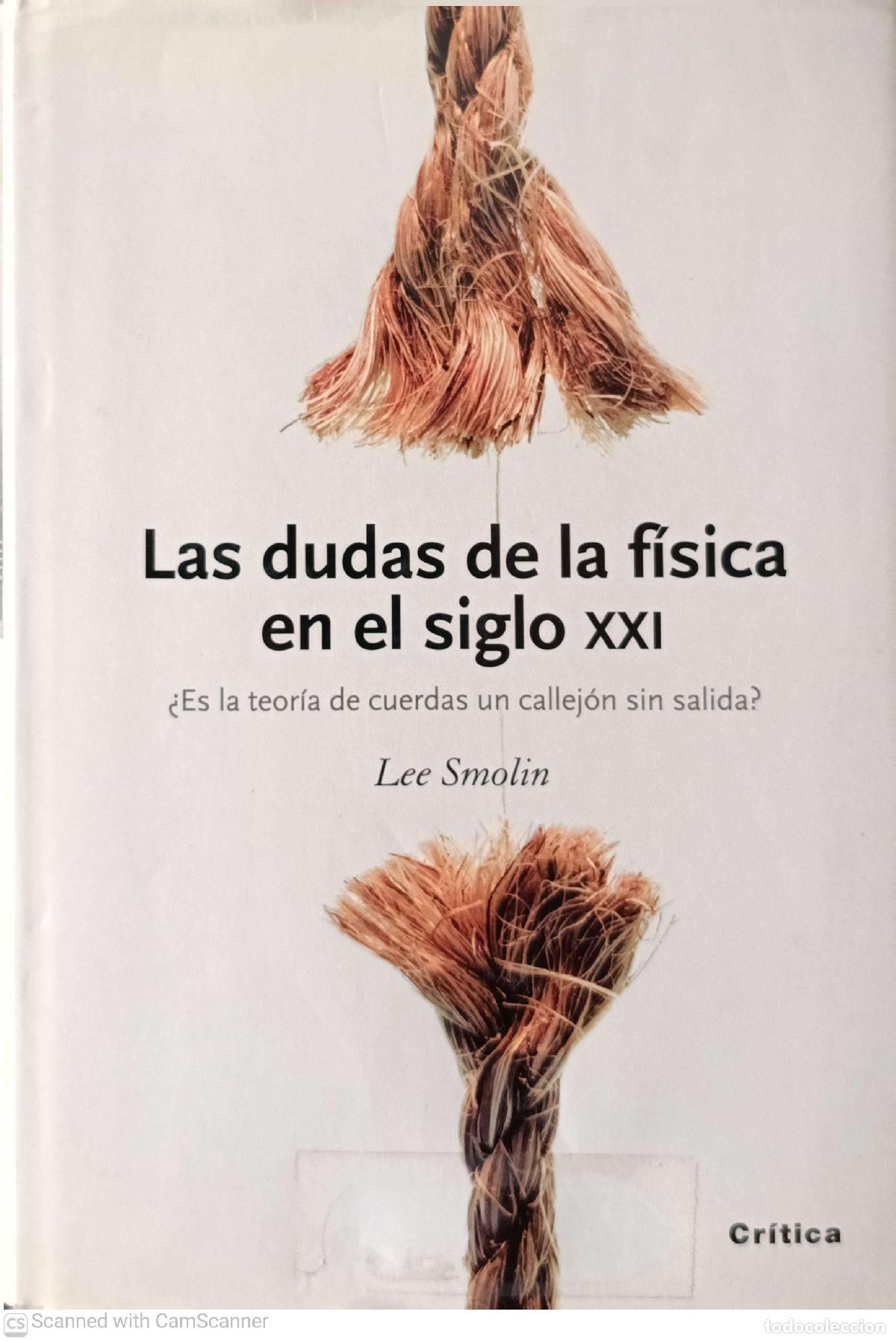 B&uuml;cher: Las dudas de la f&iacute;sica en el siglo XXI - Lee Smolin