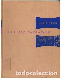 Libros: MI LIBRO ENCANTADO Volumen III Las hadas - Varios Autores