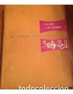 Libros: MI LIBRO ENCANTADO Volumen I Desde la Cuna - Varios Autores