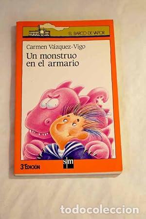 Libros: UN MONSTRUO EN EL ARMARIO - V&aacute;zquez Vigo,Carmen