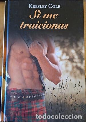 books: SI ME TRAICIONAS - Cole,Kresley