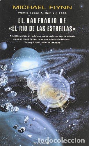 Libros: EL NAUFRAGIO DE EL RIO DE LAS ESTRELLAS 2&ordf; Edici&oacute;n - Flynn,Michael