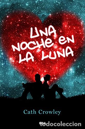 Libros: UNA NOCHE EN LA LUNA - Crowley,Cath - Foto 1
