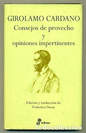 Libros: CONSEJOS DE PROVECHO Y OPINIONES IMPERTINENTES - Cardano,Girolamo