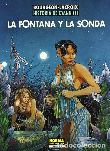 Libros: LA FONTANA Y LA SONDA Historia de Cyann 1 - Bourgeon/Lacroix