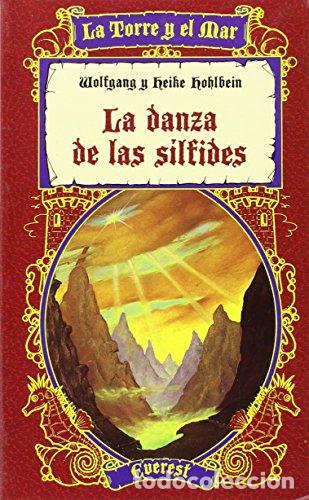 Livres: LA DANZA DE LAS S&Iacute;LFIDES - Hohlbein,Wofgang y Heike