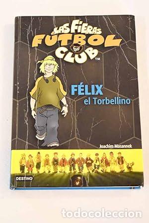 Libros: F&Eacute;LIX EL TORBELLINO - Masannek,Joachim - Foto 1
