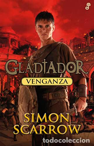 Livres: GLADIADOR 4 Venganza - Scarrow,Simon