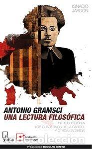 Livres: ANTONIO GRAMSCI UNA LECTURA FILOS&Oacute;FICA - Jard&oacute;n,Ignacio