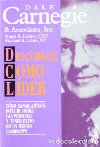 Livres: DESC&Uacute;BRASE COMO LIDER - Carnegie,Dale