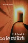 Libri di seconda mano: EL LABERINTO DE LOS GOLIARDOS - Serna,Ricardo