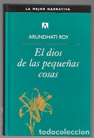 Libros: EL DIOS DE LAS PEQUE&Ntilde;AS COSAS - Roy,Arundhati