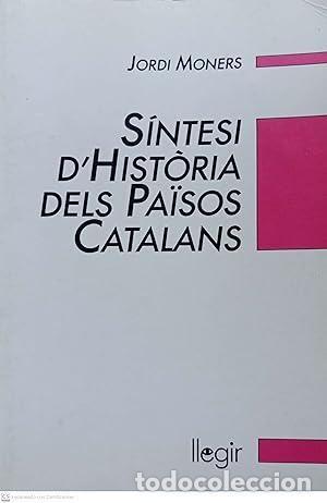 Libros: S&Iacute;NTESI D&acute;HIST&Ograve;RIA DELS PA&Iuml;SOS CATALANS - Moners,Jordi