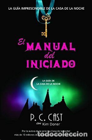 Libri di seconda mano: EL MANUAL DEL INICIADO - Cast,P.C.