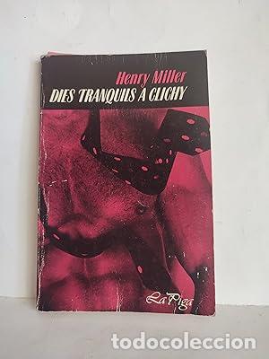 Libros: DIES TRANQUILS A CLICHY - Miller,Henry