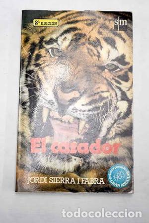 Libros: EL CAZADOR - Sierra i Fabra,Jordi