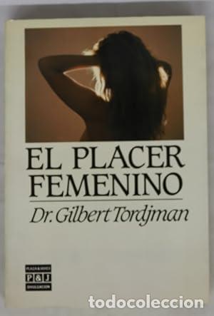 B&uuml;cher: EL PLACER FEMENINO - Tordjman,Dr.Gilbert