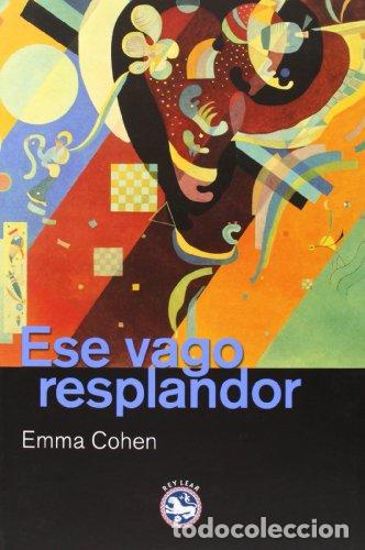 Libros: ESE VAGO RESPLANDOR - Cohen,Emma - Foto 1