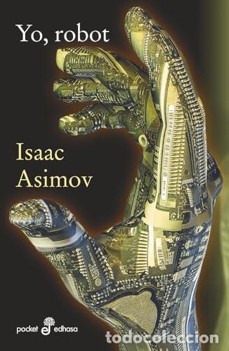 Libros: YO,ROBOT - Asimov,Isaac