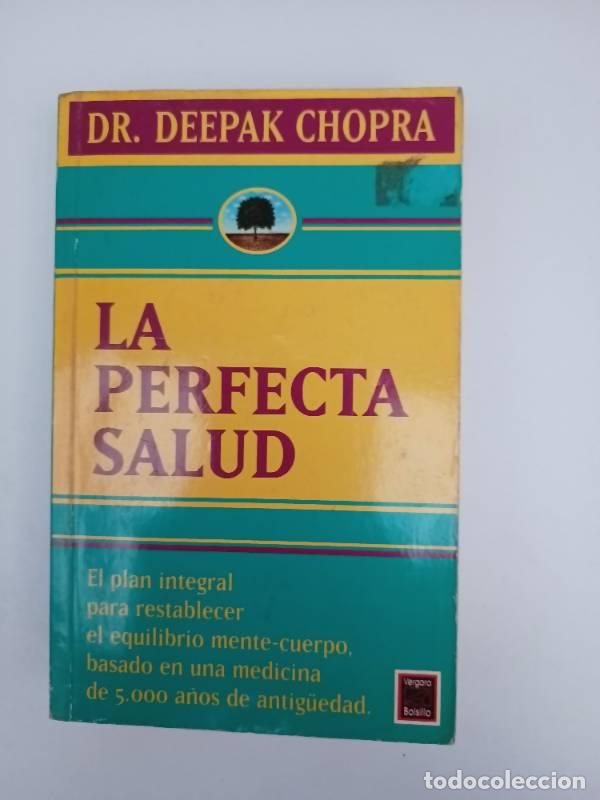 Libros: La Perfecta Salud - DEEPAK CHOPRA