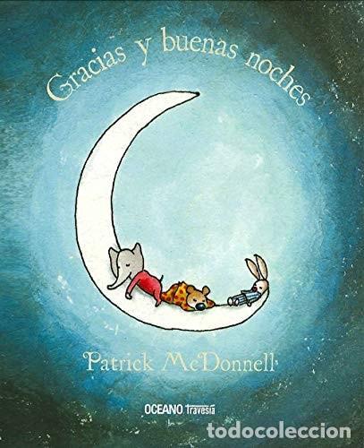 Libros: Gracias y Buenas Noches - Patrick McDonnell - Patrick McDonnell - Foto 1