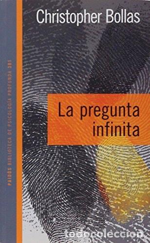 Libros: La pregunta infinita - Christopher Bollas - Christopher Bollas