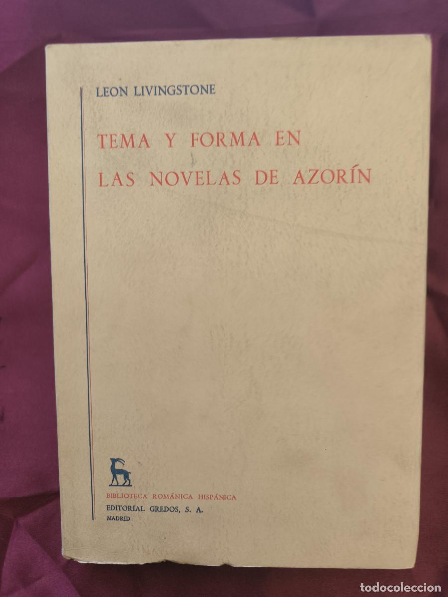 Libros: Tema y forma en las novelas de Azor&iacute;n. - Leon Livingstone