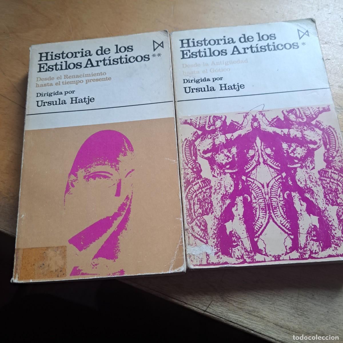 B&uuml;cher: Historia de los Estilos Artisticos Volumenes I y II Ursula Hatje 1975 ediciones Istmo 348 + 359 PAG.