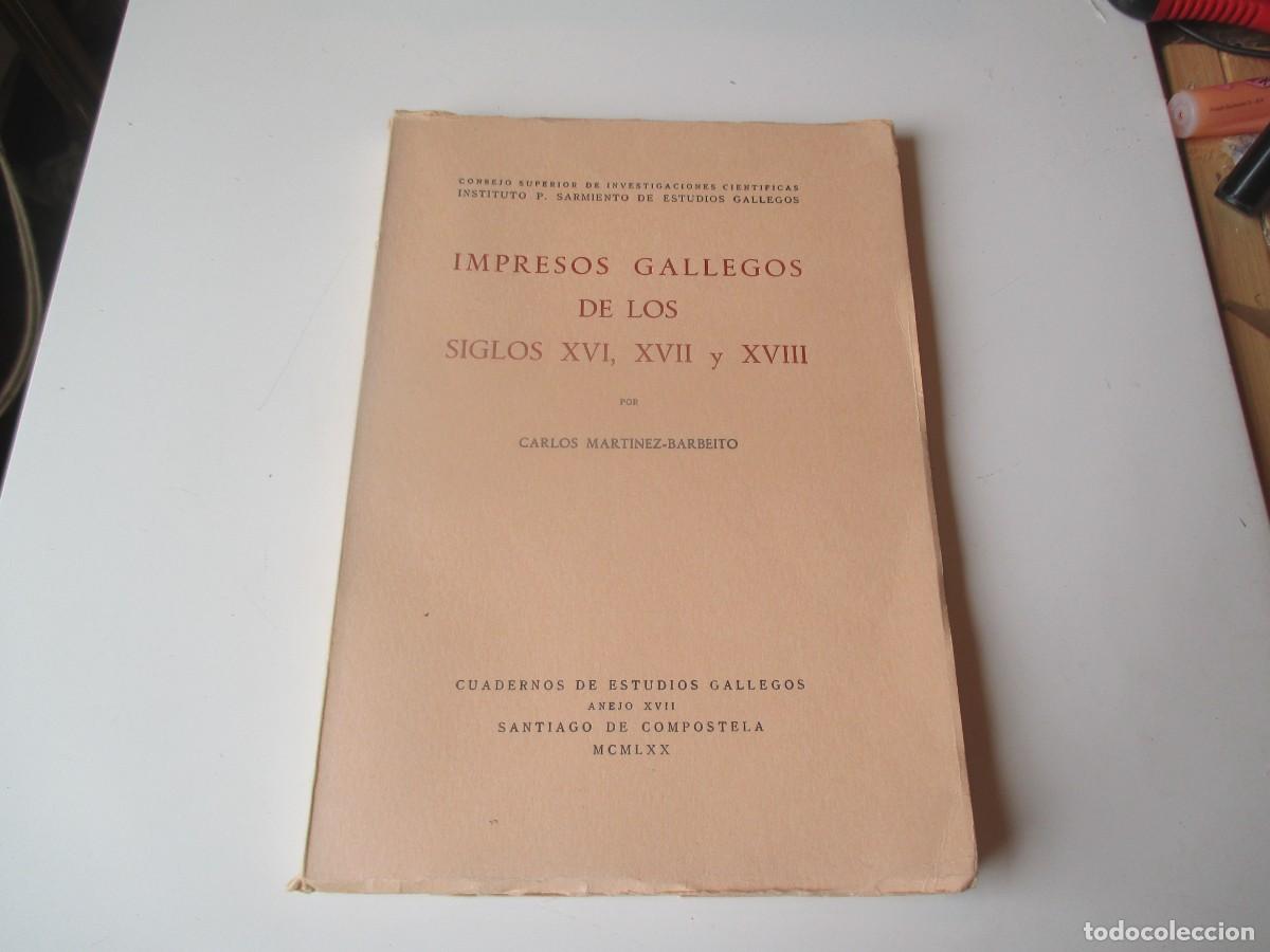 Libros: CARLOS MART&Iacute;NEZ-BARBEITO Impresos gallegos de los siglos XVI, XVII y XVIII W39689
