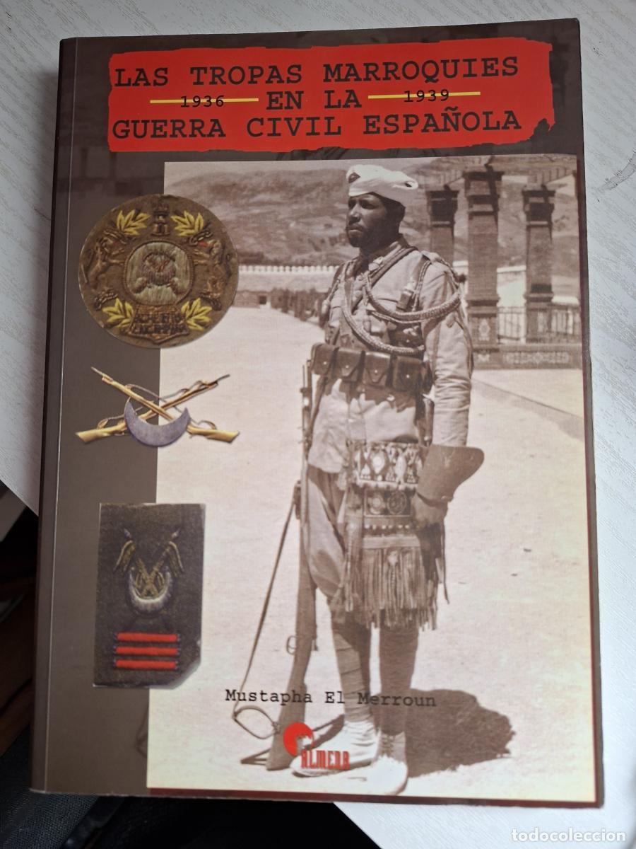 Libros: Las tropas marroqu&iacute;es en la guerra civil espa&ntilde;ola (1936-1939) - El Merroun, Mustapha