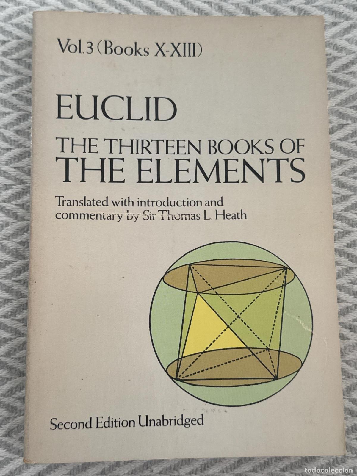 Libros: Thirteen books of elements. Vol III (Books X-XIII) - Euclid