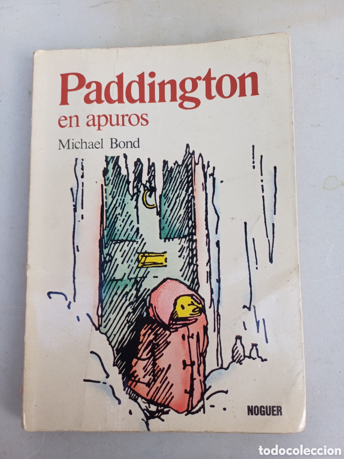 Libros: Paddington en apuros Michel Bond Dibujos de Peggy Fortnum Editorial Noguer