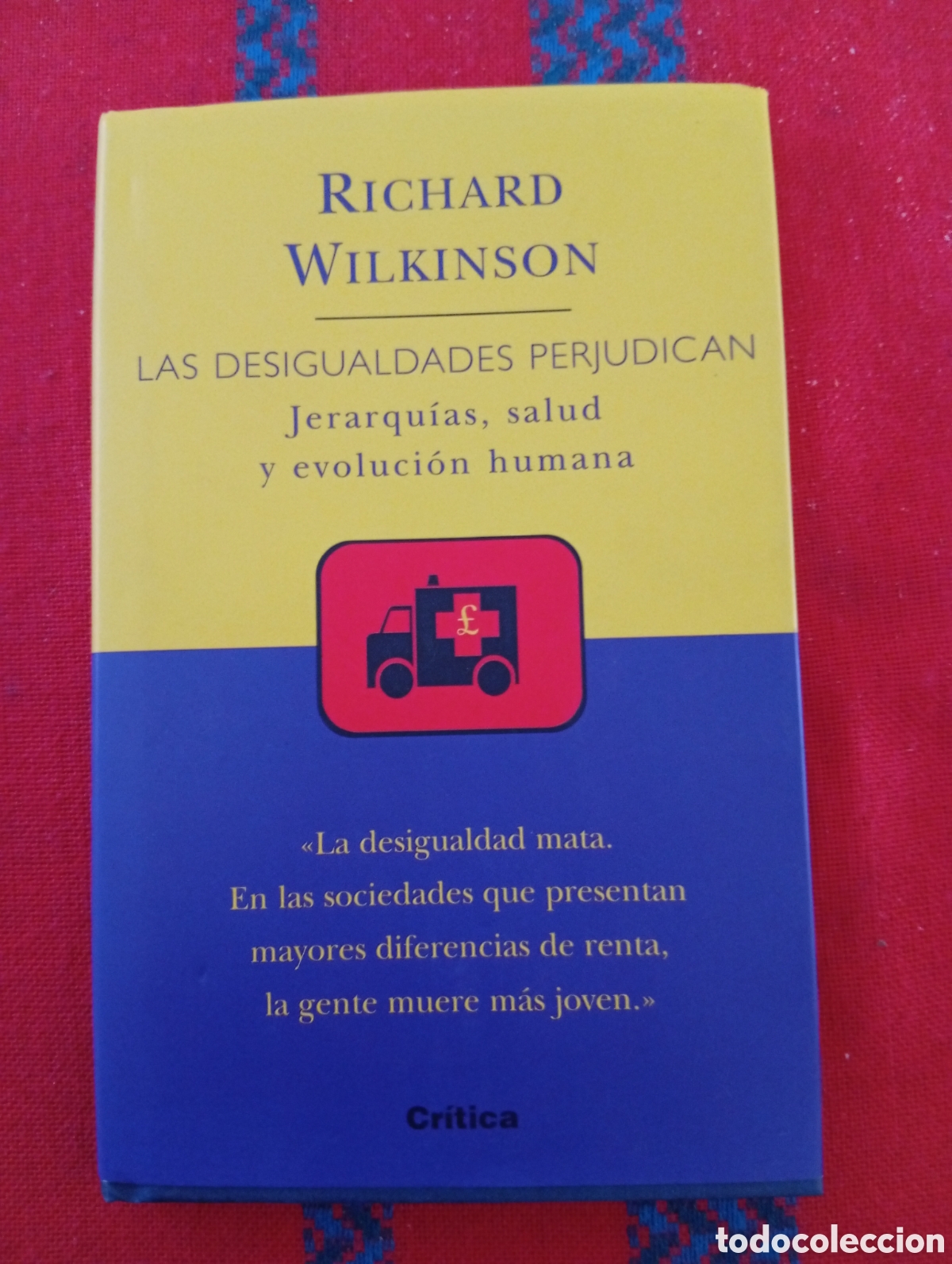 Libri di seconda mano: LAS DESIGUALDADES PERJUDICAN, JERARQUIAS, SALUD Y EVOLUCION HUMANA, EXCELENTE ESTADO