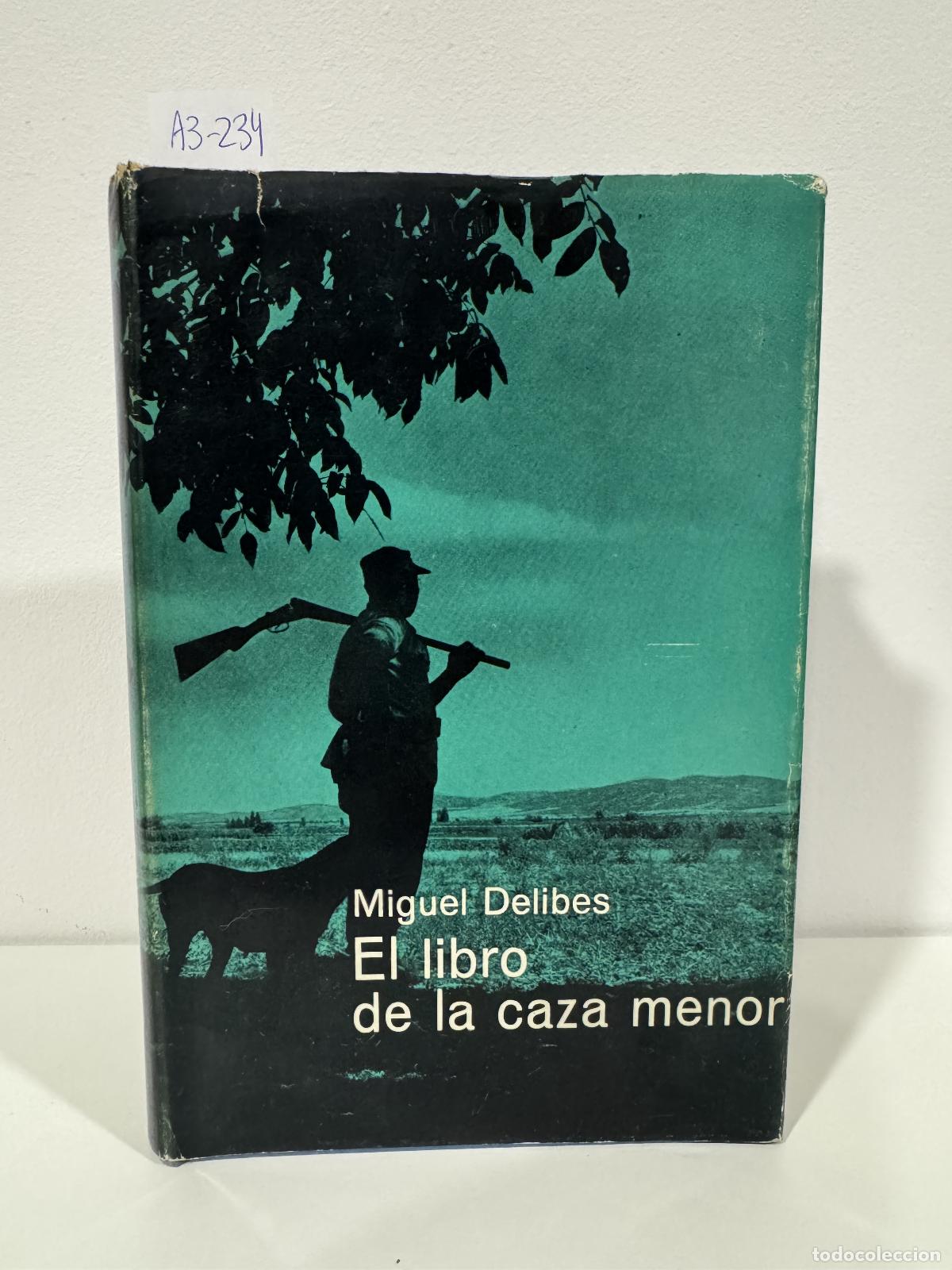 Libros: DELIBES, Miguel. - El libro de la caza menor.