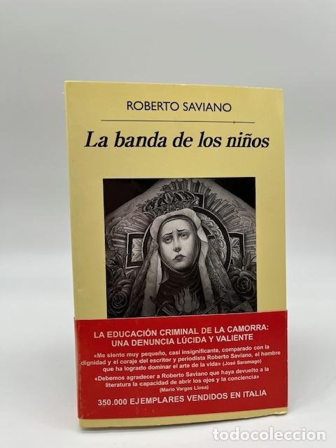 Libros: SAVIANO, Roberto. - La banda de los ni&ntilde;os.