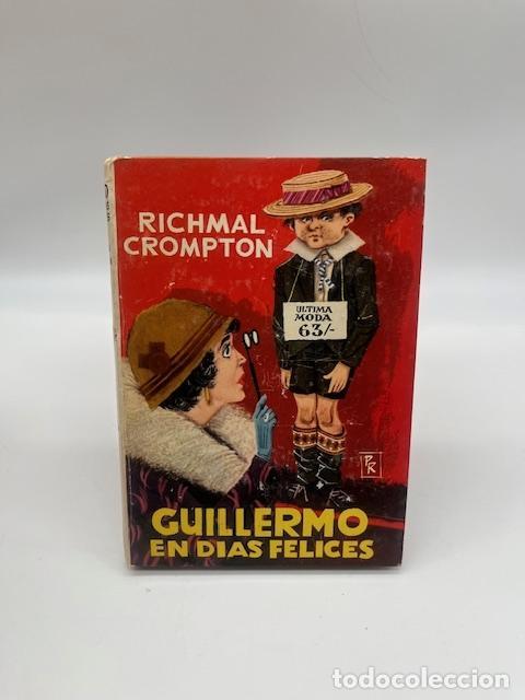 Libros: CROMPTON, Richmal. - Guillermo en d&iacute;as felices.