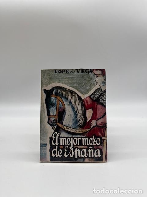 books: LOPE DE VEGA. - El mejor mozo de Espa&ntilde;a. Tragicomedia.