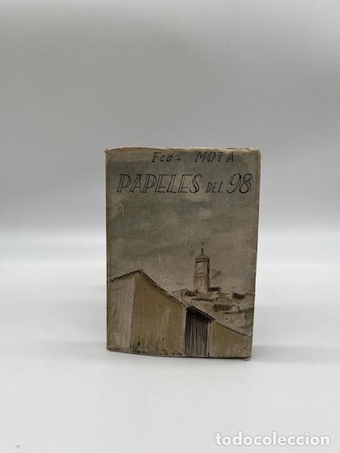 books: MOTA, Francisco. - Papeles del 98.