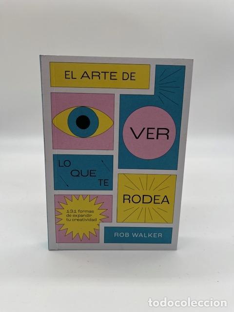 B&uuml;cher: WALKER, Rob. - El arte de ver lo que te rodea.