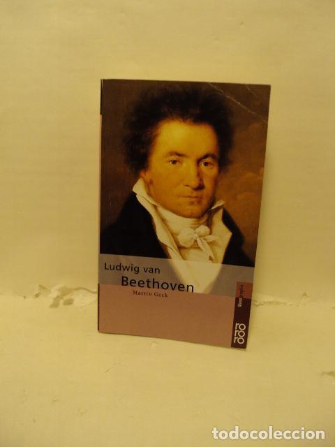 Libros: LUDWIG VAN BEETHOVEN - Martin Geck