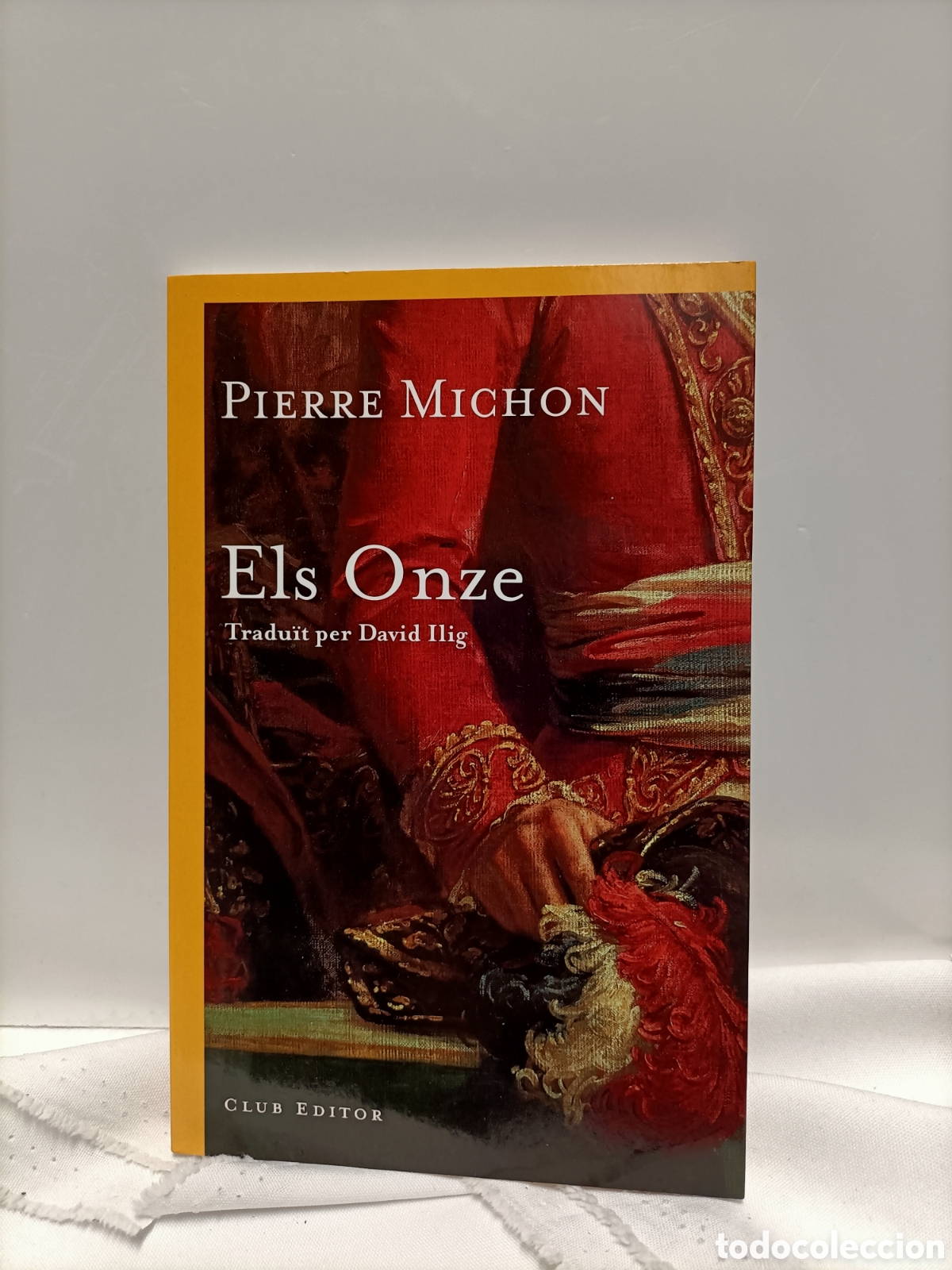 Libros: EN Catal&aacute;n,Els Onze,Pierre Michon