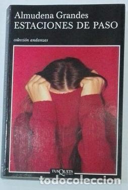 books: GRANDES, Almudena. - Estaciones de paso.