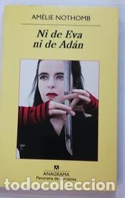 B&uuml;cher: NOTHOMB, Am&eacute;lie. - Ni de Eva ni de Ad&aacute;n.